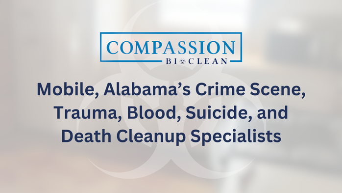 Mobile, Alabama's Crime Scene, Trauma, Blood, Suicide, and Death Cleanup Specialists.
